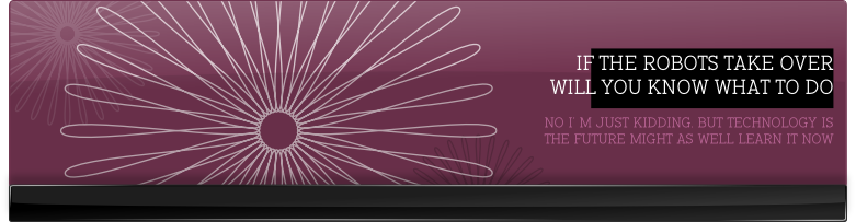 If the robots take over will you know what to do  